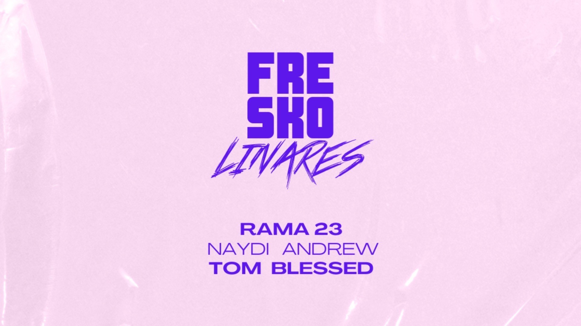 FRESKO LINARES - VIERNES 26 de MAYO